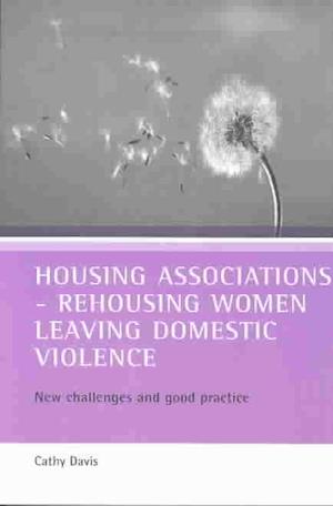 Housing associations - rehousing women leaving domestic violence