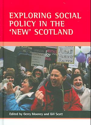 Exploring social policy in the 'new' Scotland