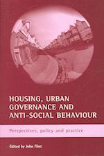 Housing, urban governance and anti-social behaviour