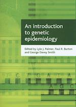 An introduction to genetic epidemiology