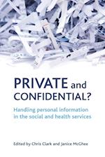 Private and confidential?