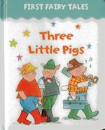 First Fairy Tales: Three Little Pigs