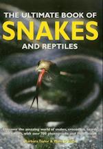 Ultimate Book of Snakes and Reptiles