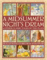 A Midsummer's Night Dream & Other Classic Tales of the Plays