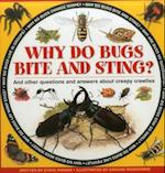 Why do Bugs Bite and Sting?
