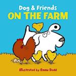 Dog & Friends: on the Farm