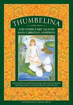 Thumbelina and other fairy tales by Hans Christian Andersen
