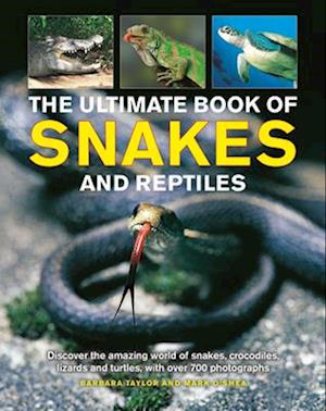 Snakes and Reptiles, Ultimate Book of