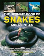 Snakes and Reptiles, Ultimate Book of