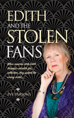 Edith and the Stolen Fans