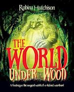 The World Under the Wood
