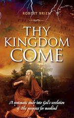 Thy Kingdom Come