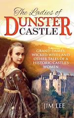 The Ladies of Dunster Castle