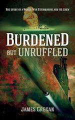 Burdened But Unruffled