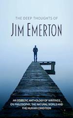 The Deep Thoughts of Jim Emerton