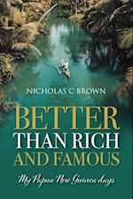 Better Than Rich and Famous: My Papua New Guinea Days 