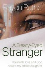 A Bleary-Eyed Stranger