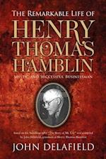 The Remarkable Life of Henry Thomas Hamblin: Mystic and Successful Businessman 