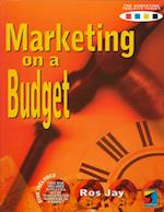 Marketing on a Budget [With *]