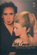 Patrick Cameron: Dressing Long Hair Book 2