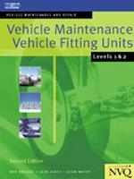 Vehicle Maintenance: Vehicle Fitting Units Levels 1 & 2