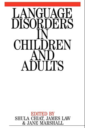 Language Disorders in Children and Adults – Psycholinguistic Approaches to Therapy