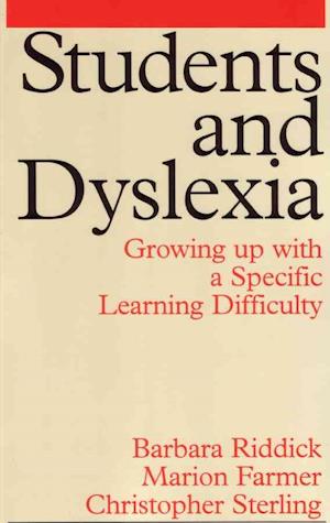 Students and Dyslexia – Growing Up with a Specific  Learning Difficulty
