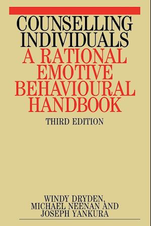 Counselling Individuals – A Rational Emotive Behavioral Handbook 3e