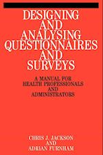 Designing and Analysis Questionnaires and Surveys – A Manual for Health Professionals and Administrators