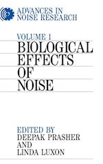 Advances in Noise Research 1 – Biological Effects of Noise