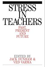 Stress in Teachers – Past, Present and Future