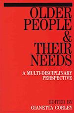 Older People and Their Needs – A Multi–Disciplinary Perspectives
