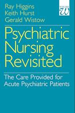 Psychiatric Nursing Revisited – The Care Provided for Acute Psychiatric Patients