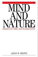 Mind and Nature – Essays on Time and Subjectivity