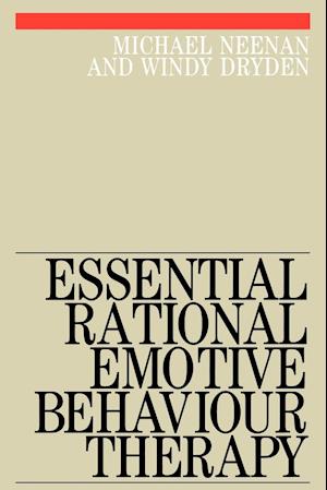 Essential Rational Emotive Behaviour Therapy