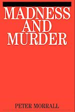 Madness and Murder – Implications for the Psychiatric Disciplines