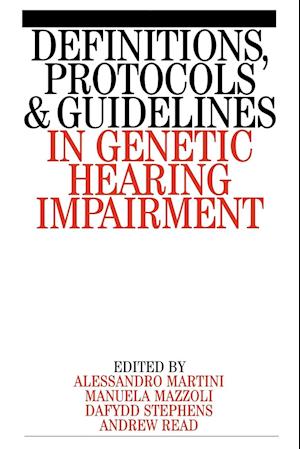Definitions, Protocols and Guidelines in Genetic Hearing Impairment