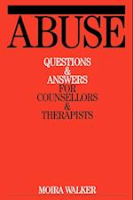 Abuse – Questions and Answers for Counsellors and Therapists