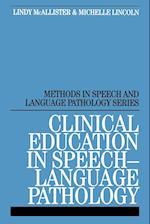 Clinical Education in Speech Pathology