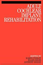 Adult Cochlear Implant Rehabilitation