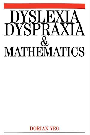 Dyslexia, Dyspraxia and Mathematics