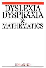 Dyslexia, Dyspraxia and Mathematics