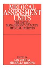 Medical Assessment Units – The Initial Management of Acute Medical Patients