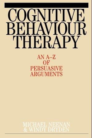 Cognitive Behaviour Therapy – An A–Z of Persuasive  Arguments