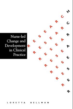 Nurse Led Change and Development in Clinical Practice