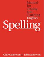 Manual for Testing and Teaching English Spelling