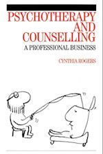 Psychotherapy and Counselling – A Professional Business