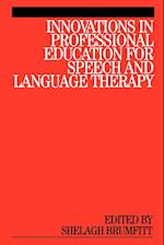 Innovations in Professional Education for Speech and Language Therapy