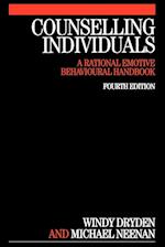 Counselling Individuals – A Rational Emotive Behavioural Handbook 4e