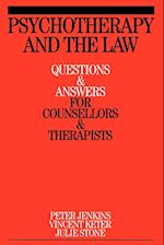 Psychotherapy and the Law – Questions and Answers for Counsellors and Therapists